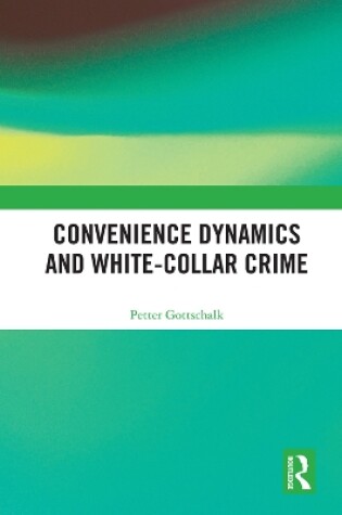 Cover of Convenience Dynamics and White-Collar Crime