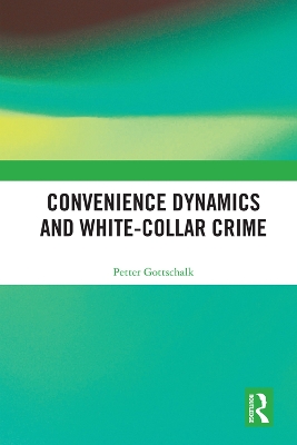 Book cover for Convenience Dynamics and White-Collar Crime