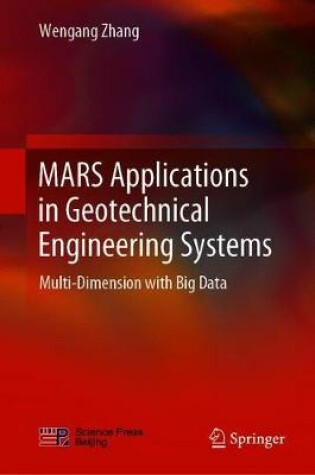 Cover of MARS Applications in Geotechnical Engineering Systems