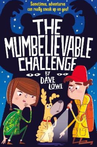 Cover of The Incredible Dadventure 2: The Mumbelievable Challenge