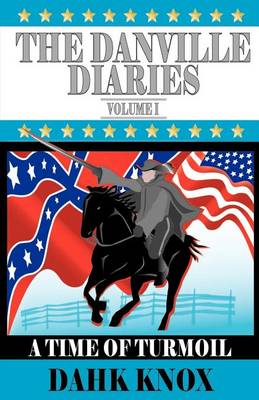 Book cover for The Danville Diaries Volume One