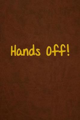 Book cover for Hands Off!