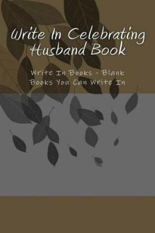 Cover of Write In Celebrating Husband Book