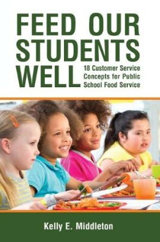 Cover of Feed Our Students Well