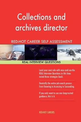 Book cover for Collections and Archives Director Red-Hot Career Self Assessment; 1184 Real Inte