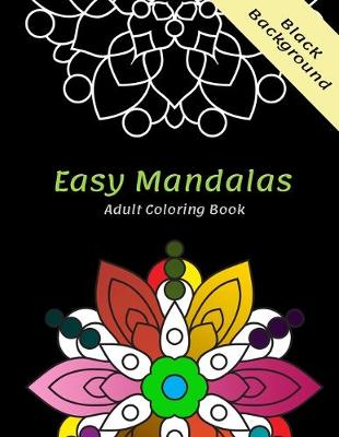 Book cover for Easy mnadalas adult coloring book