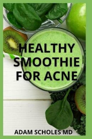 Cover of Healthy Smoothie for Acne