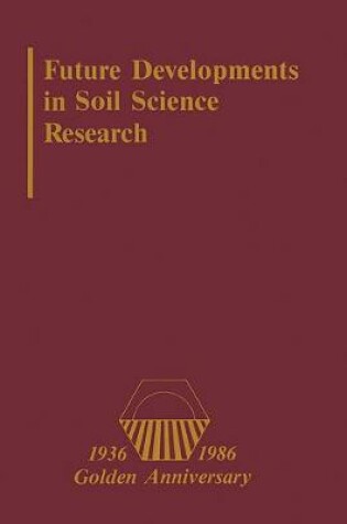 Cover of Future Developments in Soil Science Research.