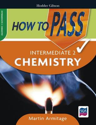 Book cover for How to Pass Intermediate 2 Chemistry