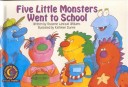 Book cover for Five Little Monsters Went to School