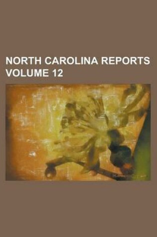 Cover of North Carolina Reports Volume 12