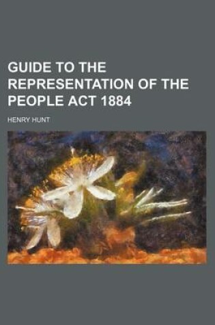 Cover of Guide to the Representation of the People ACT 1884
