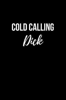 Book cover for Cold Calling Dick