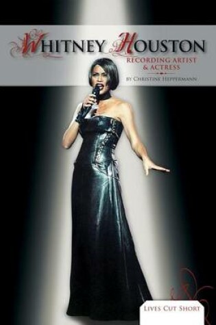 Cover of Whitney Houston: : Recording Artist & Actress