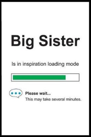 Cover of Big Sister is in Inspiration Loading Mode