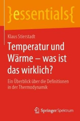 Cover of Temperatur und Wärme – was ist das wirklich?