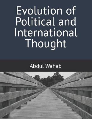 Book cover for Evolution of Political and International Thought