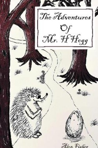 Cover of The Adventures of Mr. H Hogg