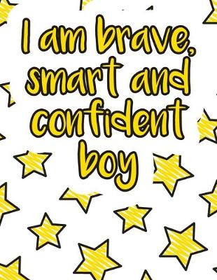 Book cover for I am brave, smart and confident boy