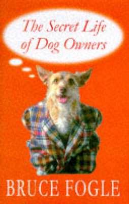 Book cover for The Secret Life of Dog Owners