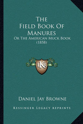 Book cover for The Field Book of Manures