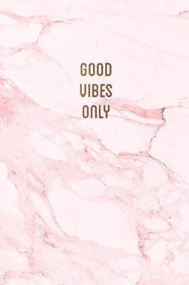 Book cover for Good vibes only