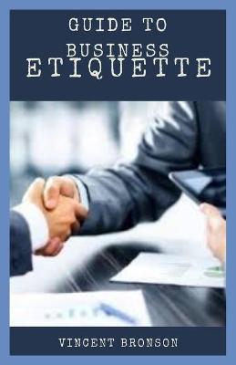 Cover of Guide to Business Etiquette