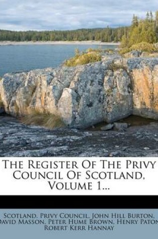 Cover of The Register of the Privy Council of Scotland, Volume 1...