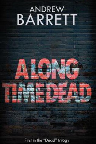 Cover of A Long Time Dead