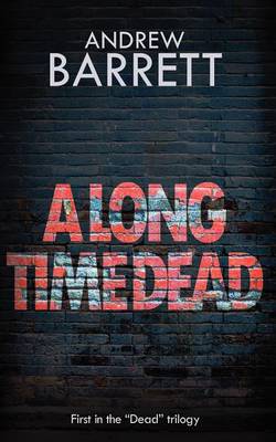 Book cover for A Long Time Dead