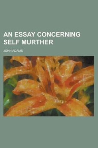 Cover of An Essay Concerning Self Murther