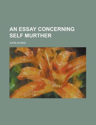 Book cover for An Essay Concerning Self Murther