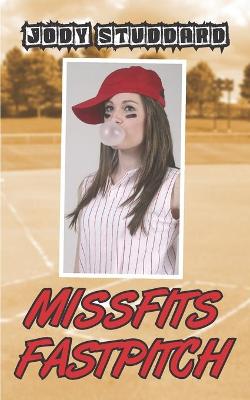 Cover of Missfits Fastpitch