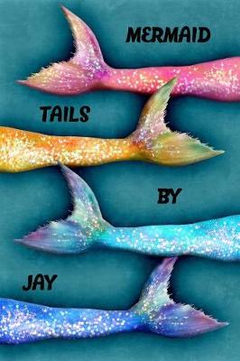 Book cover for Mermaid Tails by Jay