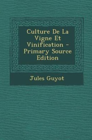 Cover of Culture de la Vigne Et Vinification