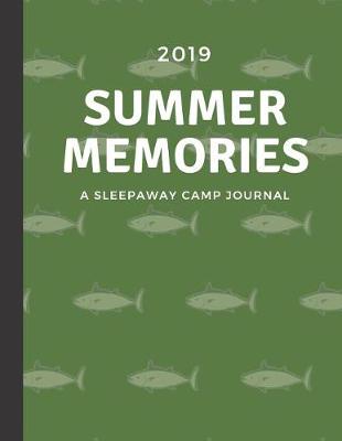 Book cover for 2019 Summer Memories A Sleepaway Camp Journal