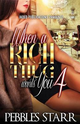 Book cover for When a Rich Thug Wants You 4