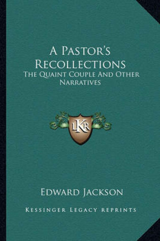 Cover of A Pastor's Recollections