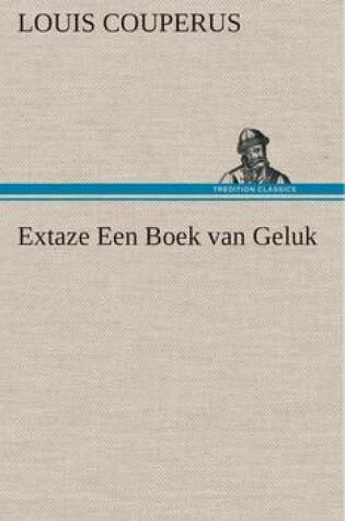 Cover of Extaze Een Boek van Geluk