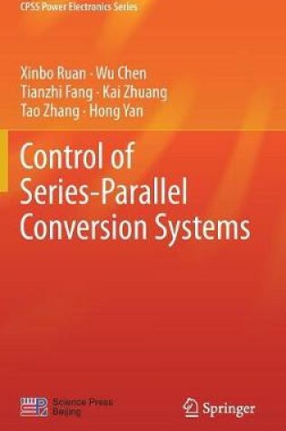 Cover of Control of Series-Parallel Conversion Systems