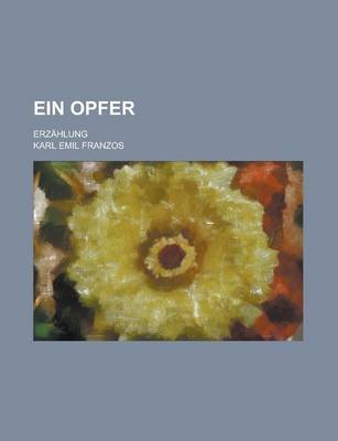 Book cover for Ein Opfer; Erzahlung