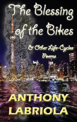 Book cover for The Blessing of the Bikes & Other Life-Cycles