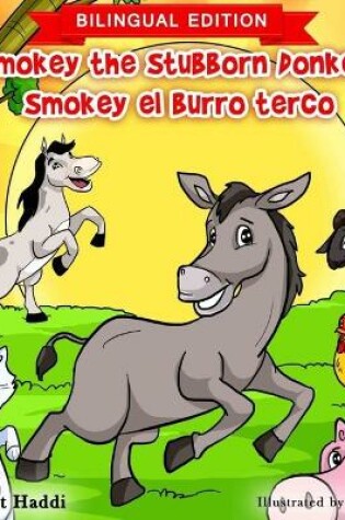 Cover of Smokey the Stubborn Donkey / Smokey el burro terco (Bilingual English-Spanish Edition)