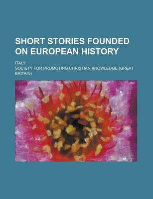 Book cover for Short Stories Founded on European History; Italy