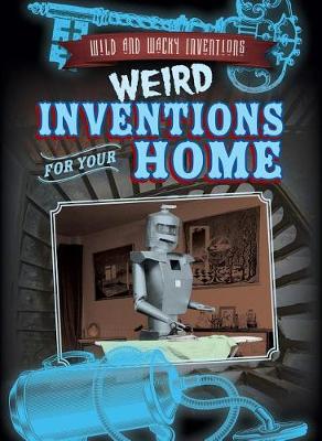 Book cover for Weird Inventions for Your Home