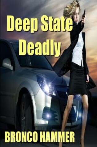 Cover of Deep State Deadly