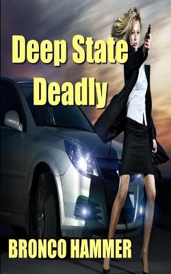 Book cover for Deep State Deadly