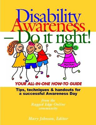 Book cover for Disability Awareness- Do It Right!: Your All-in-One How-to Guide: Tips, Techniques & Handouts for a Successful Awareness Day