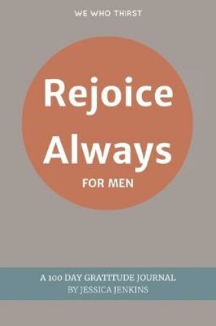 Cover of Rejoice Always for Men