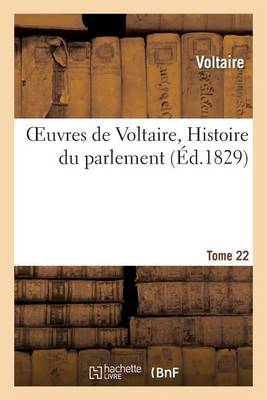 Cover of Oeuvres de Voltaire. 22, Histoire du parlement